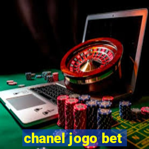 chanel jogo bet